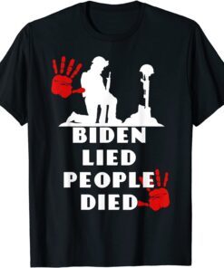 Biden Lied People Died Anti Biden USA Flag Bloody Hand Biden Tee Shirt