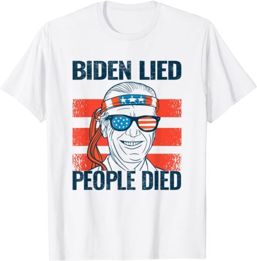 Biden Lied People Died - Joe Biden USA Flag Official Shirt