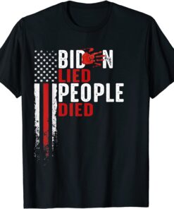 Biden Lied People Died USA Flag Tee Shirt