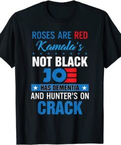 Biden Roses Are Red Kamalas Not Black Joe Shirt