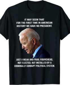 Biden it may seem that for the first time in American Shirt