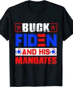 Buck Fiden and His Mandates T-Shirt