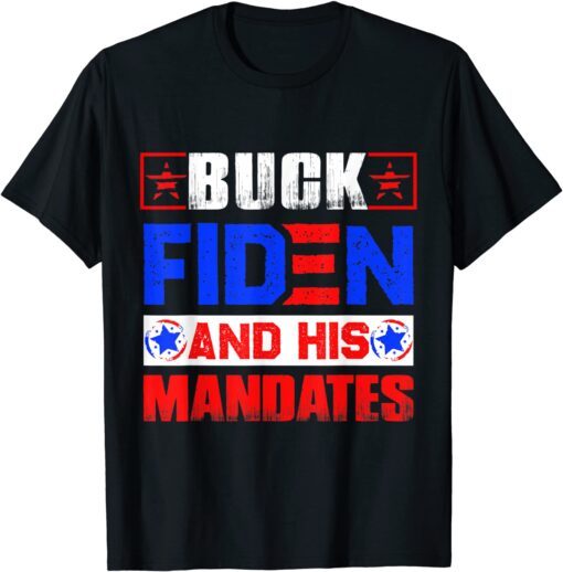 Buck Fiden and His Mandates T-Shirt