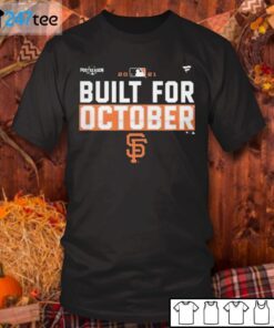 Built For October San Francisco Giants Tee Shirt