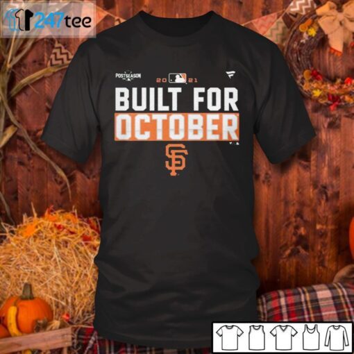 Built For October San Francisco Giants Tee Shirt