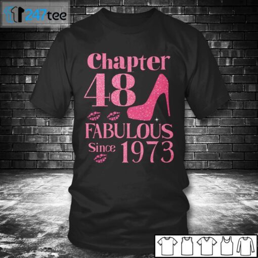 Chapter 47 Pink Fabulous Since 1973 Limited Shirt