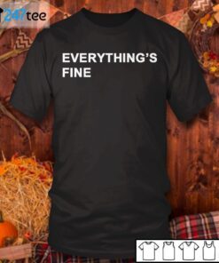 Chicago Cubs Everything’s Fine Tee Shirt