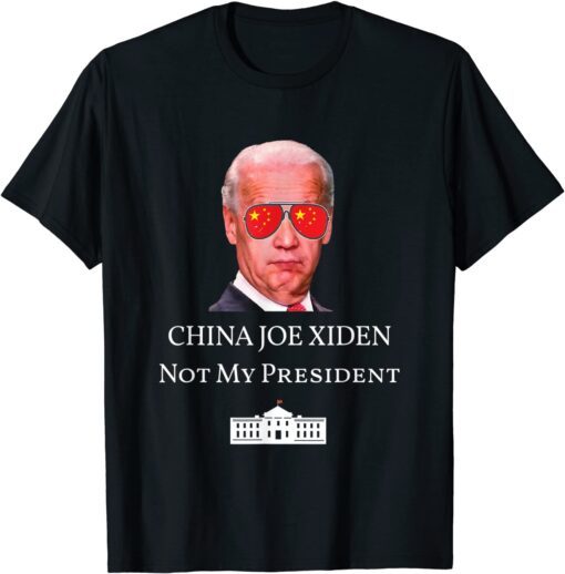 China Joe Biden Not My President Anti Joe Biden China Tee Shirt