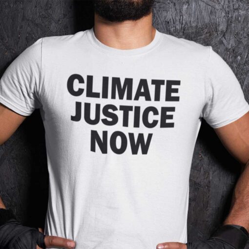 Climate Justice Now Pro Climate Justice Tee Shirt