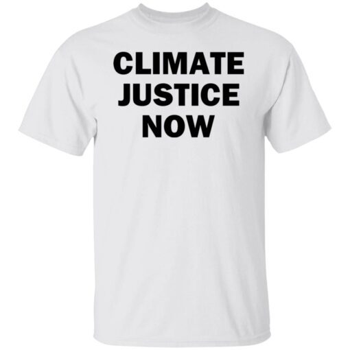 Climate Justice Now Tee Shirt