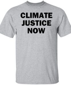 Climate Justice Now Tee Shirt