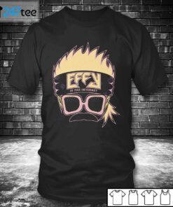 EFFY Is The Internet Tee Shirt