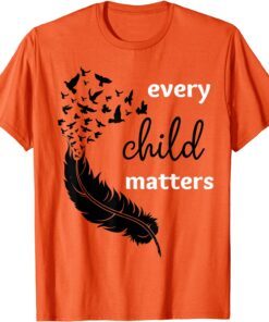 Every Child Matters Orange day Tee Shirt