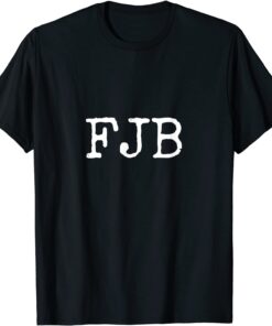 FJB Pro America Biden FJB Tee Shirt