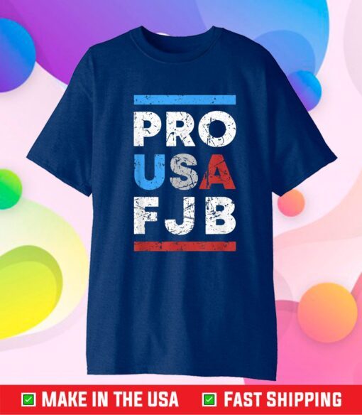 FJB Pro America Joe Biden FJB Shirt