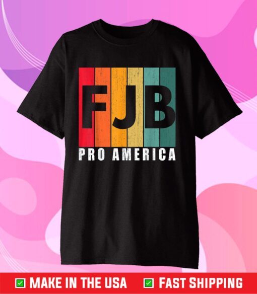 FJB Pro America Joe Biden Hashtag FJB Tee Shirt