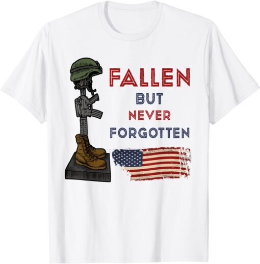 Fallen But Never Forgotten 13 Heroes Fallen Soldiers Tee Shirt