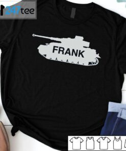 Frank The Tank Tee Shirt