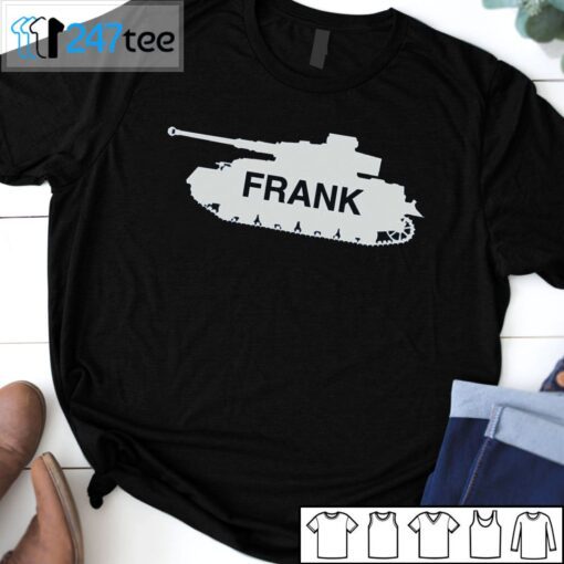 Frank The Tank Tee Shirt