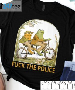 Frog And Toad Fuck The Police Tee Shirt