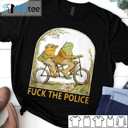 Frog And Toad Fuck The Police Tee Shirt