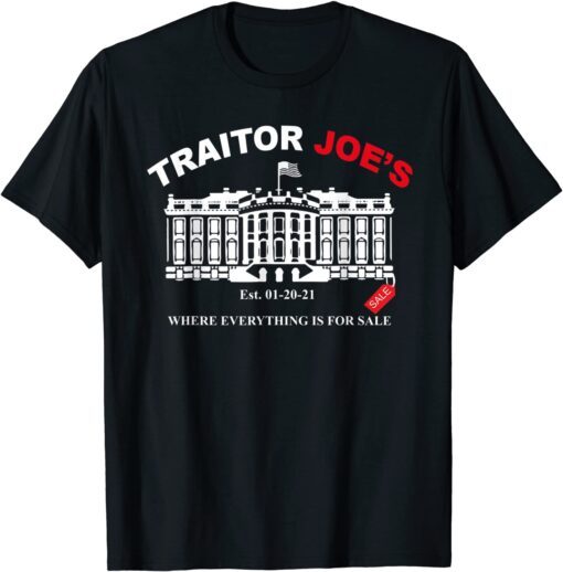 Traitor Joe Anti Biden Anti Liberals Trump Support T-Shirt