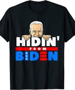 Hiding from Biden for President 2021 Political Tee Shirt