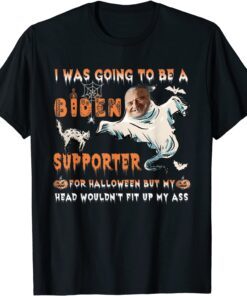 I Was Going To Be A Biden Supporter For Halloween Gift T-Shirt