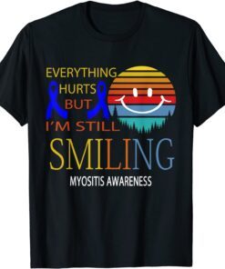 I'M STILL SMILING MYOSITIS AWARENESS Tee Shirt