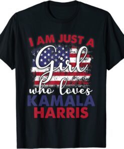 I'm Just A Girl Who Loves Kamala Harris Democrat Tee Shirt