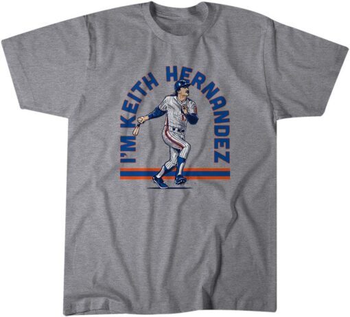 I'm Keith Hernandez Tee Shirt