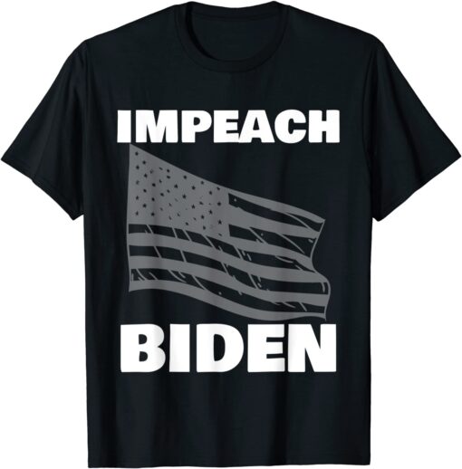 Impeach 46 - Impeach Joe Biden Political Tee Shirt