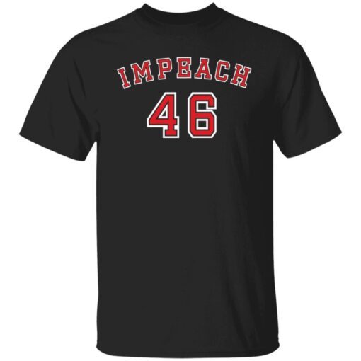 Impeach 46 shirt