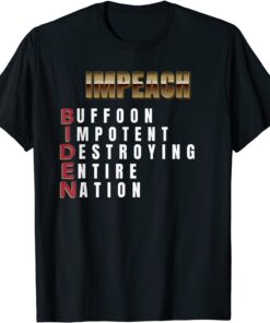 Impeach Biden Anti Joe Biden Impeachment Tee Shirt