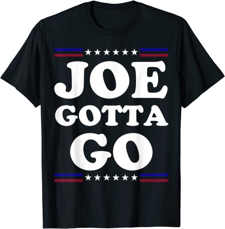 Joe Gotta Go Anti Biden Pro American 2021 Shirt ShirtElephant Office