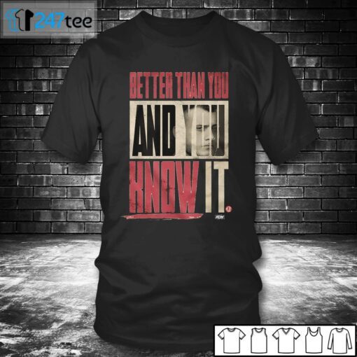 MJF Better Than You And You Know It Tee Shirt