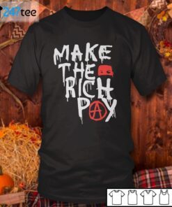 Make The Rich Pay Tee Shirt