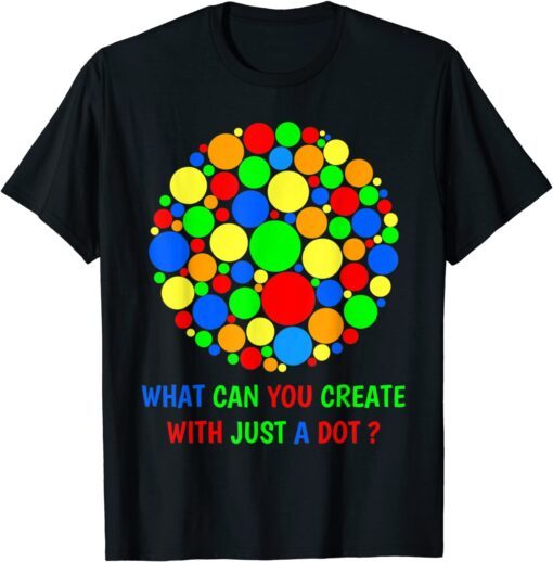 Make Your Mark Happy International Dot Day 2021 Colorful Kid Tee Shirt