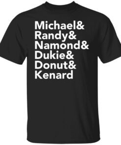 Michael Randy Namond Dukie Donut And Kenard Tee Shirt