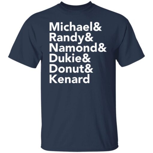 Michael Randy Namond Dukie Donut And Kenard Tee Shirt