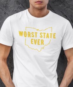 Ohio Worst State Ever Tee Shirt