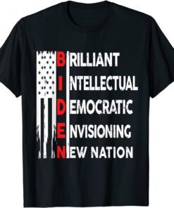 PRO JOE BIDEN BRILLIANT INTELLECTUAL DEMOCRATIC ENVISIONING Tee Shirt