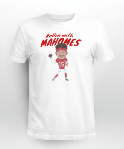 Patrick Mahomes Rollin' With Mahomes Tee Shirt