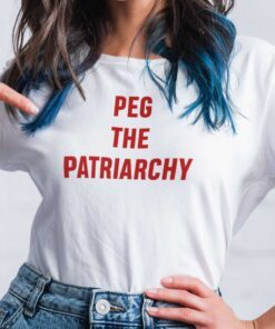 Peg The Patriarchy Tee Shirt