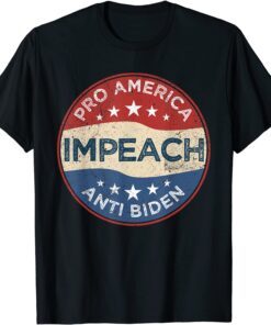 Pro-America Anti-Biden Impeach 46 Joe Biden Not My President Limited Shirt