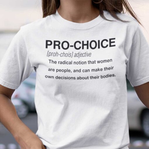 Pro Choice Definition Feminism Classic Shirt