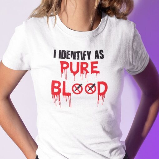 Pureblood Movement I Identify As Pureblood Anti Vaccine Tee Shirt