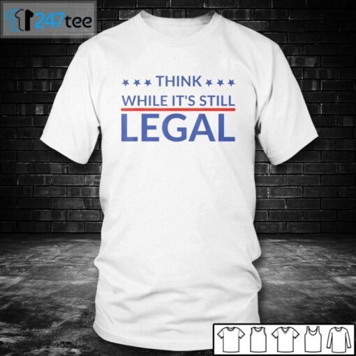 Rhianna Think While It’s Still Legal Shirt