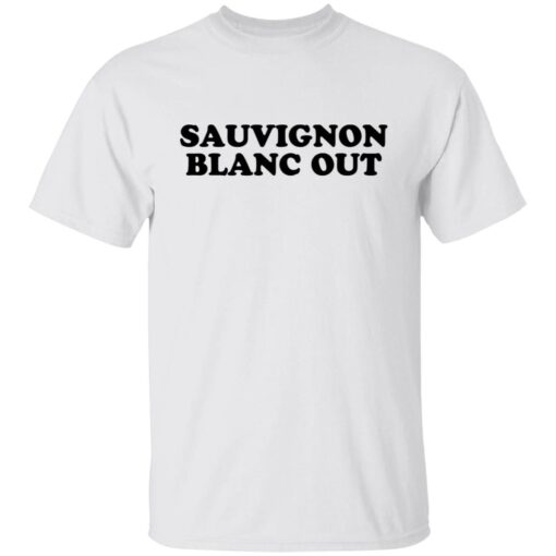 Sauvignon Blanc Out Tee shirt