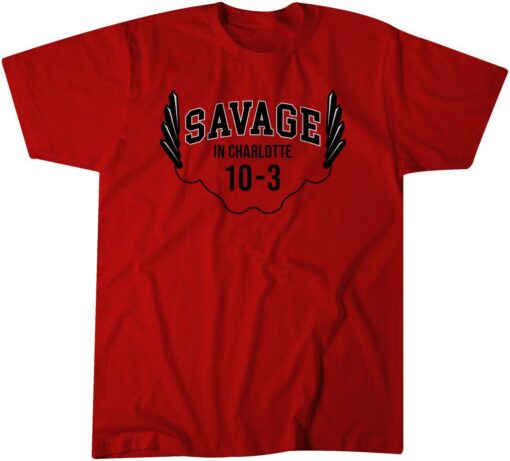 Savage in Charlotte Tee Shirt